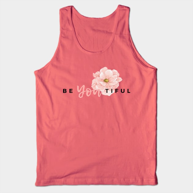 Beyoutiful beautiful quote design Tank Top by OMC Designs